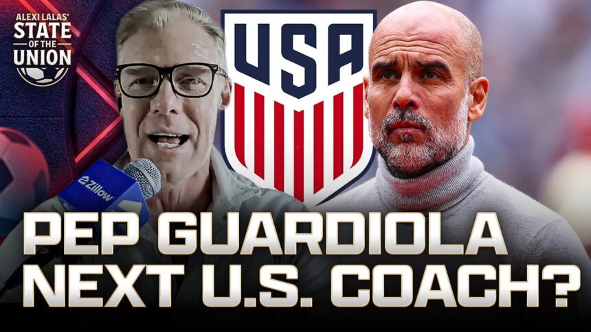 Could Pep Guardiola Be Next USA Coach? Absolutely Make That Call