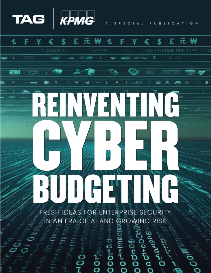 TAG Infosphere and KPMG Release a New Guide to Budgeting for Cybersecurity